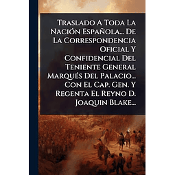 TRASLADO A TODA LA NACIóN ESPAÑOLA DE LA CORRESPONDENCIA