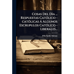 COSAS DEL DÃ¬A RESPUESTAS CATóLICO CATóLICAS A ALGUNOS