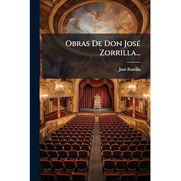 OBRAS DE DON JOSé ZORRILLA