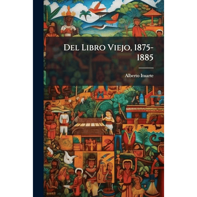 DEL LIBRO VIEJO 1875 1885