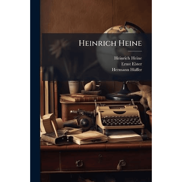 HEINRICH HEINE