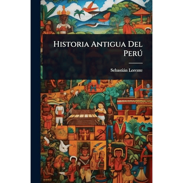 HISTORIA ANTIGUA DEL PERú