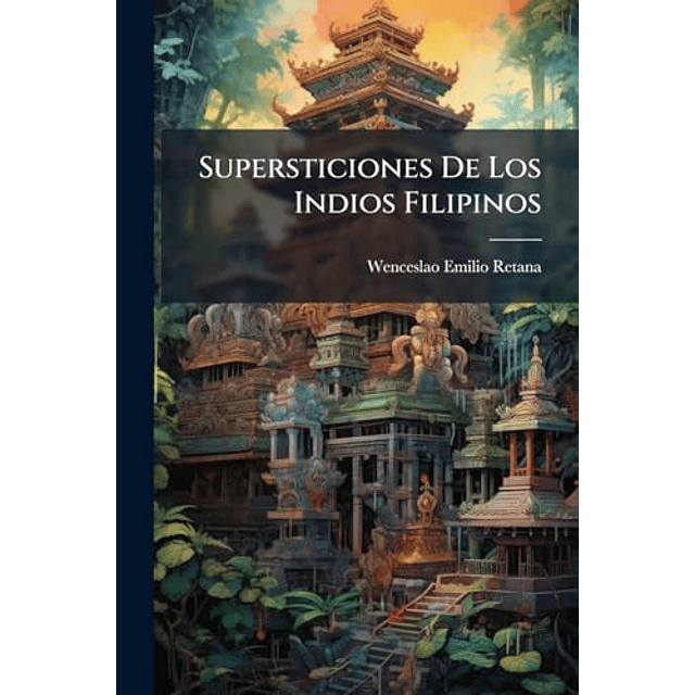 SUPERSTICIONES DE LOS INDIOS FILIPINOS