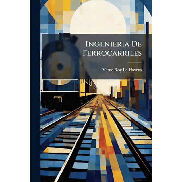 INGENIERIA DE FERROCARRILES