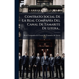 CONTRATO SOCIAL DE LA REAL COMPAÑ¡A DEL CANAL DE TAMARITE DE