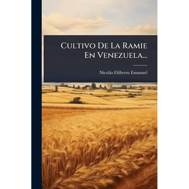 CULTIVO DE LA RAMIE EN VENEZUELA