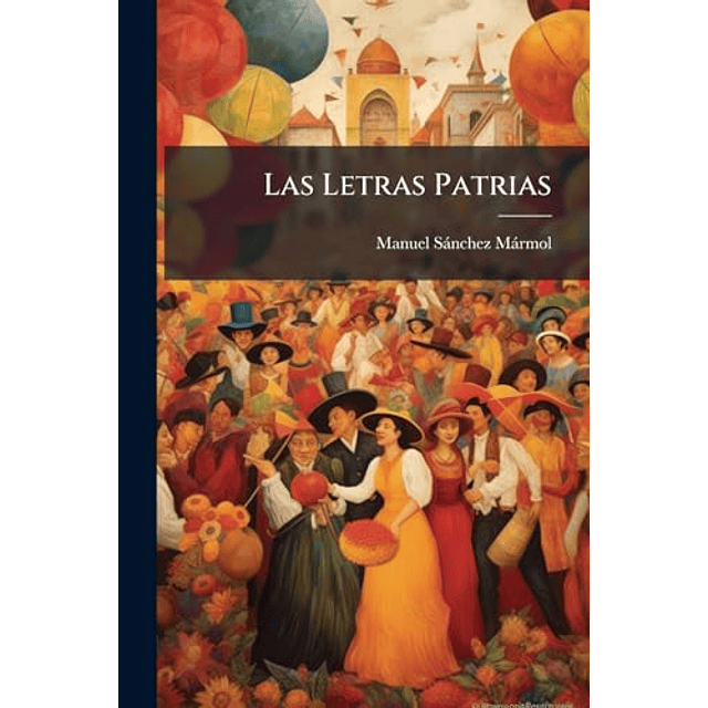LAS LETRAS PATRIAS