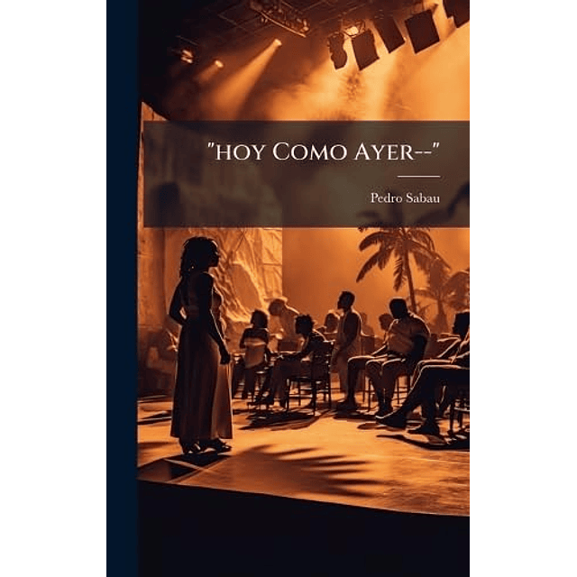 HOY COMO AYER '