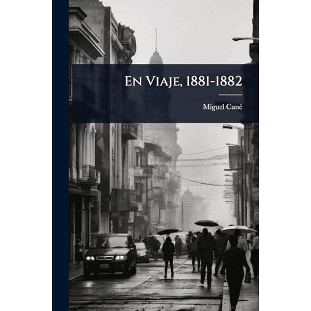 EN VIAJE 1881 1882