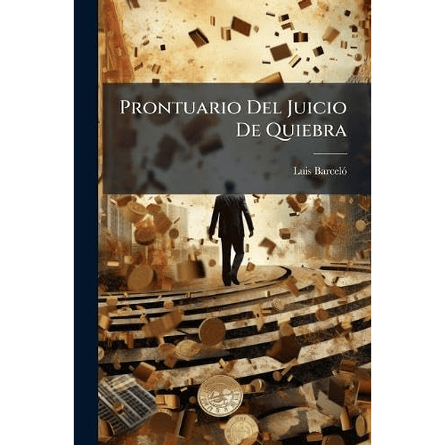 PRONTUARIO DEL JUICIO DE QUIEBRA