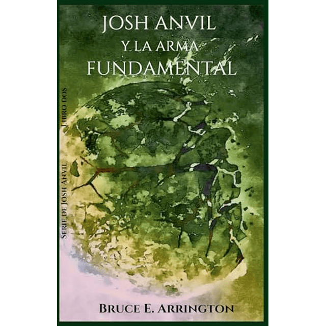 JOSH ANVIL Y LA ARMA FUNDAMENTAL
