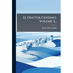 EL DOCTOR CENTENO VOLUME 2