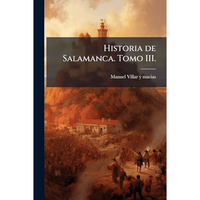 HISTORIA DE SALAMANCA TOMO III