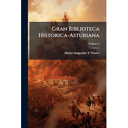 GRAN BIBLIOTECA HISTORICA ASTURIANA
