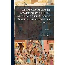 OBRAS COMPLETAS DE AMADO NERVO [TEXTO AL CUIDADO DE ALFONSO