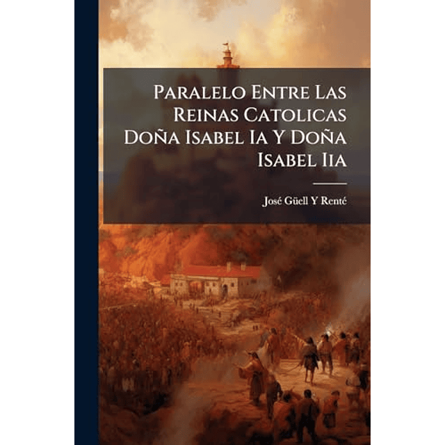 PARALELO ENTRE LAS REINAS CATOLICAS DOÑA ISABEL IA Y DOÑA IS