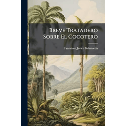 BREVE TRATADERO SOBRE EL COCOTERO