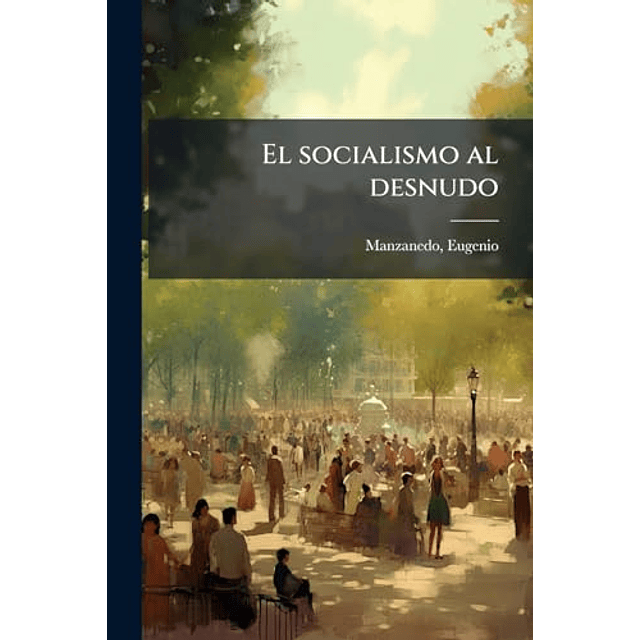 EL SOCIALISMO AL DESNUDO