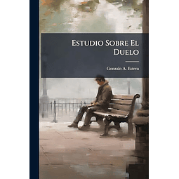 ESTUDIO SOBRE EL DUELO