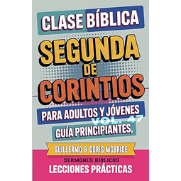 CLASE BÖBLICA PARA ADULTOS Y JóVENES GUÖA PRINCIPIANTES SE