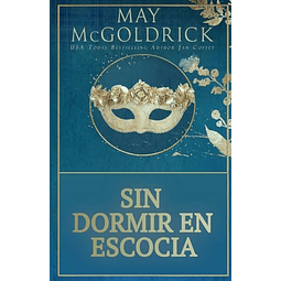 SIN DORMIR EN ESCOCIA