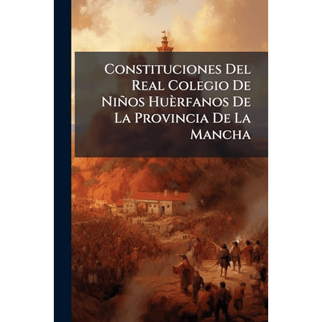 CONSTITUCIONES DEL REAL COLEGIO DE NIÑOS HUÃ¿RFANOS DE LA PR