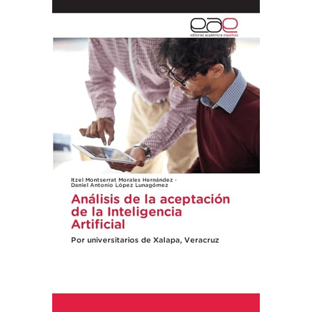 ANáLISIS DE LA ACEPTACIóN DE LA INTELIGENCIA ARTIFICIAL