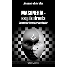 MASONERÖA Y ESQUIZOFRENIA