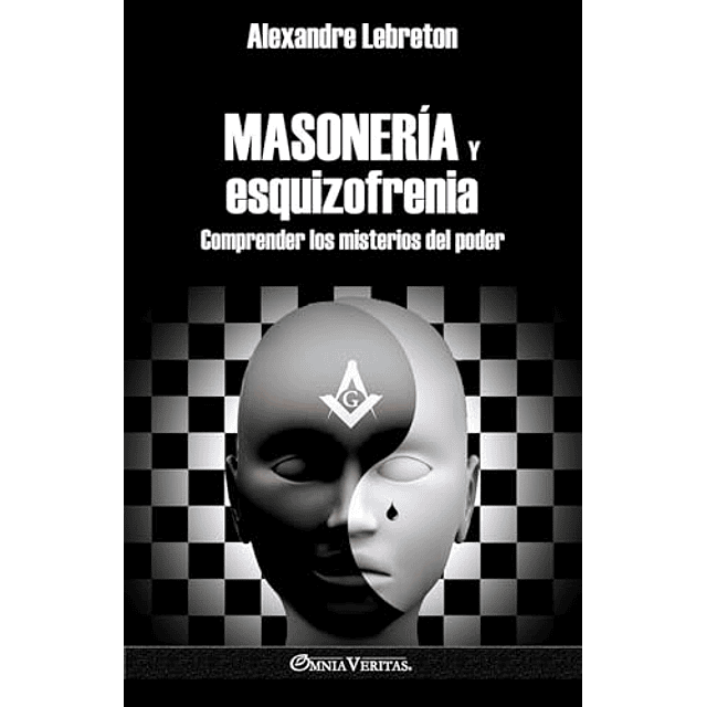 MASONERÖA Y ESQUIZOFRENIA