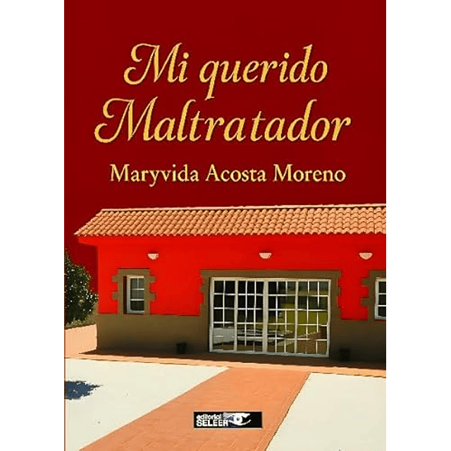 Mi querido maltratador