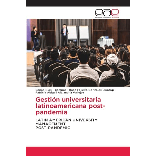 GESTIóN UNIVERSITARIA LATINOAMERICANA POST PANDEMIA