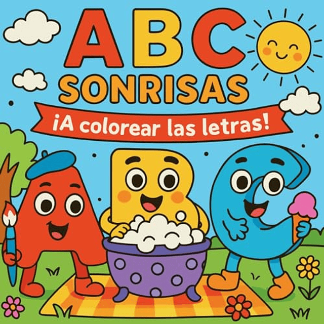 ABC SONRISAS ¡A COLOREAR LAS LETRAS!