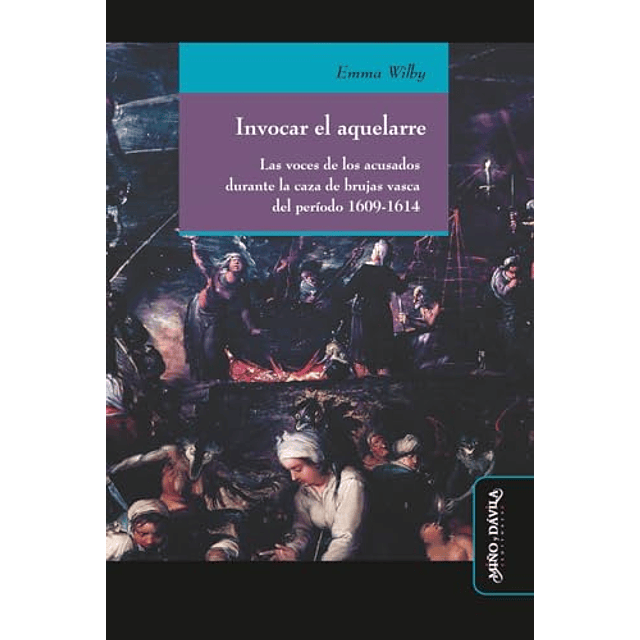 INVOCAR EL AQUELARRE LAS VOCES DE LOS ACUSADOS DURANTE LA C