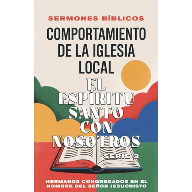 COMPORTAMIENTO DE LA IGLESIA LOCAL EL ESPÖRITU SANTO CON N