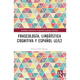 FRASEOLOGÖA LINGüÖSTICA COGNITIVA Y ESPAÑOL LE L2