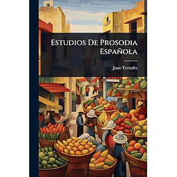 ESTUDIOS DE PROSODIA ESPAÑOLA