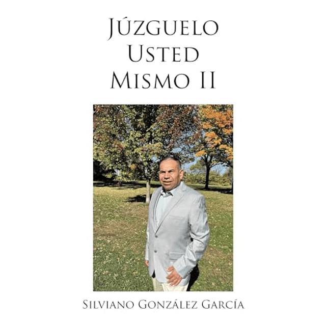 JúZGUELO USTED MISMO II