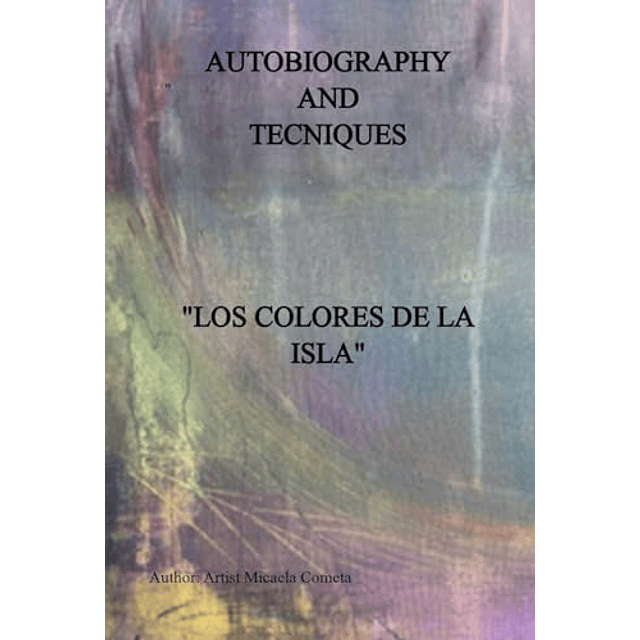 LOS COLORES DE LA ISLA PINTURA Y MATERIA