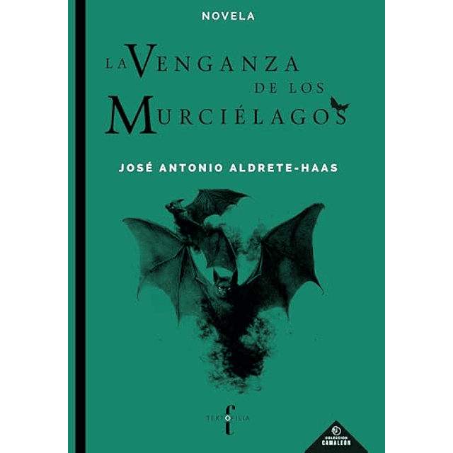 LA VENGANZA DE LOS MURCIéLAGOS