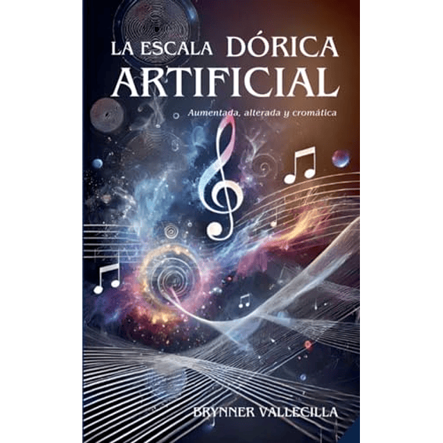 LA ESCALA DORICA ARTIFICIAL