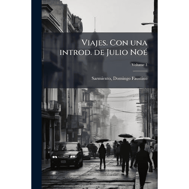 VIAJES CON UNA INTROD DE JULIO NOé