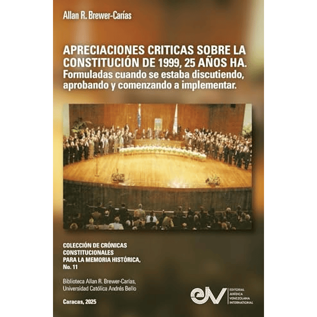 APRECIACIONES CRITICAS SOBRE LA CONSTITUCION DE 1999 25