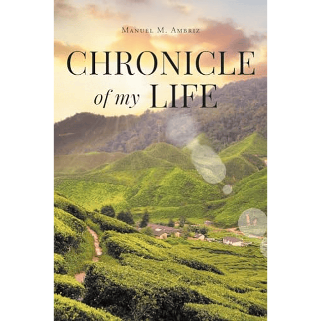 CHRONICLE OF MY LIFE