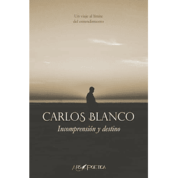 INCOMPRENSIóN Y DESTINO