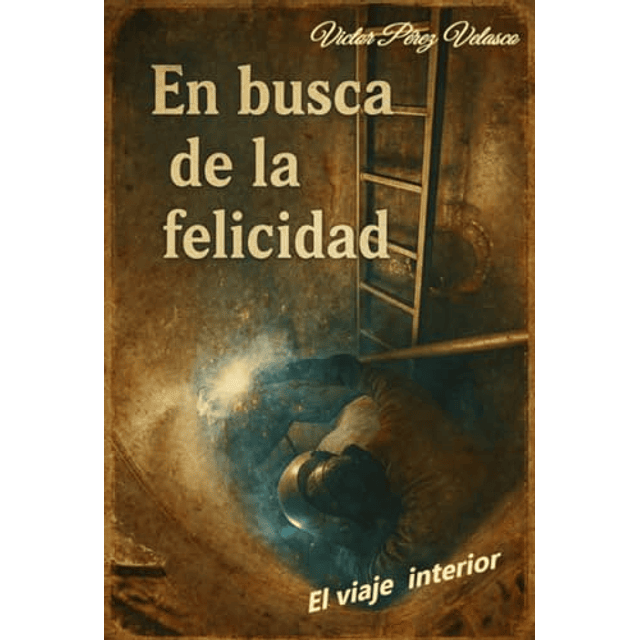 EN BUSCA DE LA FELICIDAD