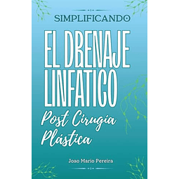 DESCOMPLICANDO A DRENAGEM LINFáTICA