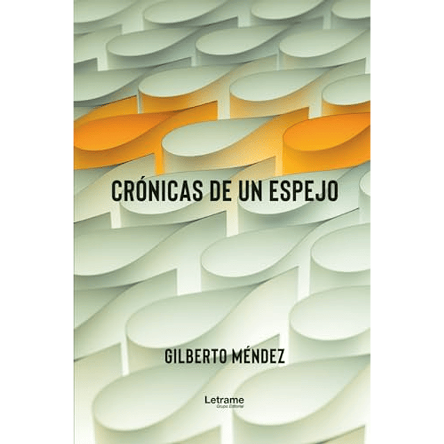 CRóNICAS DE UN ESPEJO