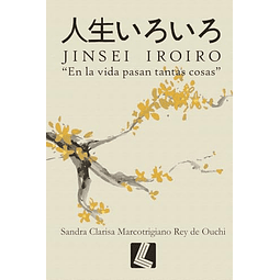 JINSEI IROIRO EN LA VIDA PASAN TANTAS COSAS