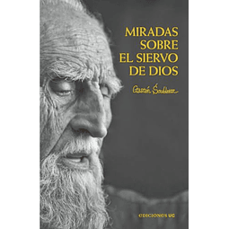 Miradas sobre el siervo de Dios