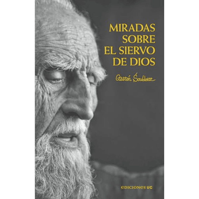 Miradas sobre el siervo de Dios